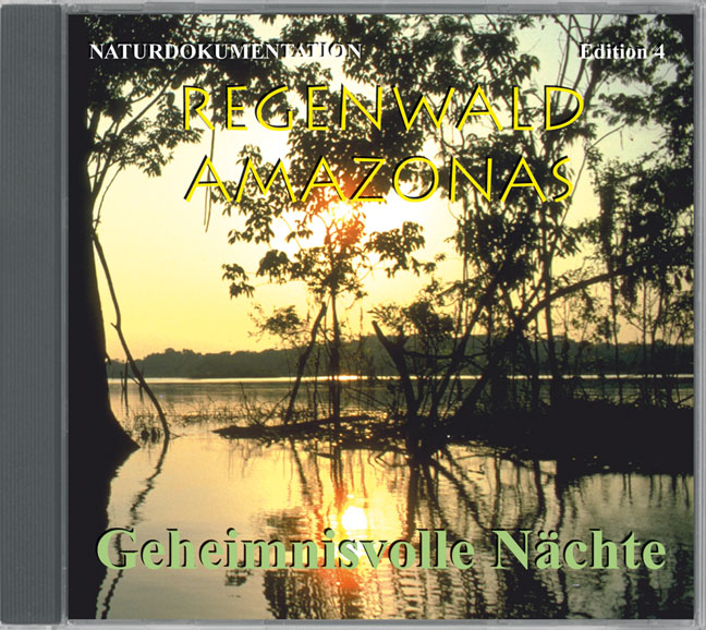 Amazonas Regenwald 4 - Geheimnisvolle N�chte