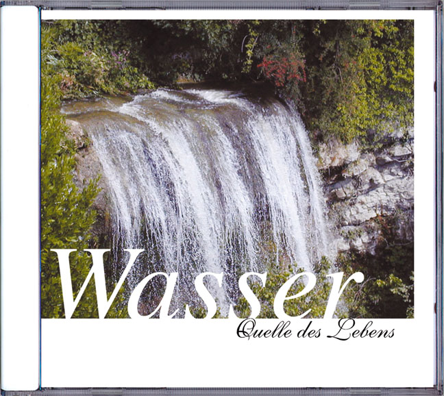 Die Quelle des Lebens - WASSER