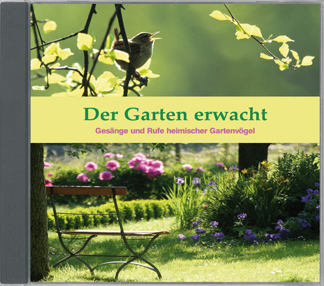 Der Garten erwacht, Vogelges�nge und Vogelrufe