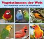 Die Vogelstimmen der Welt, 7 Std., Download